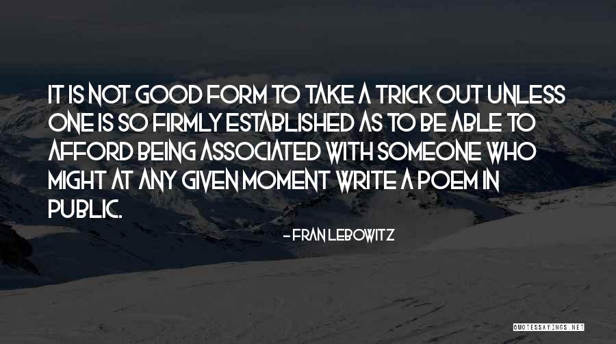 Shonts Ab Quotes By Fran Lebowitz Shonts Ab Quotes By Fran Lebowitz