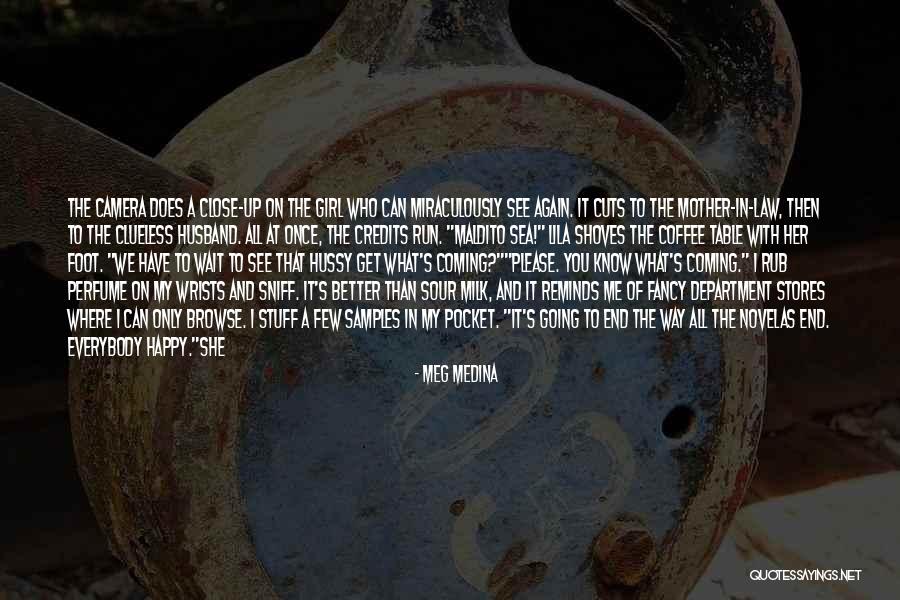 Shoos Quotes By Meg Medina Shoos Quotes By Meg Medina