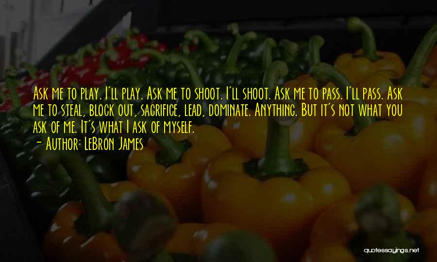 Shoot Myself Quotes By LeBron James