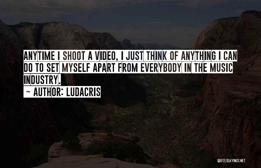 Shoot Myself Quotes By Ludacris