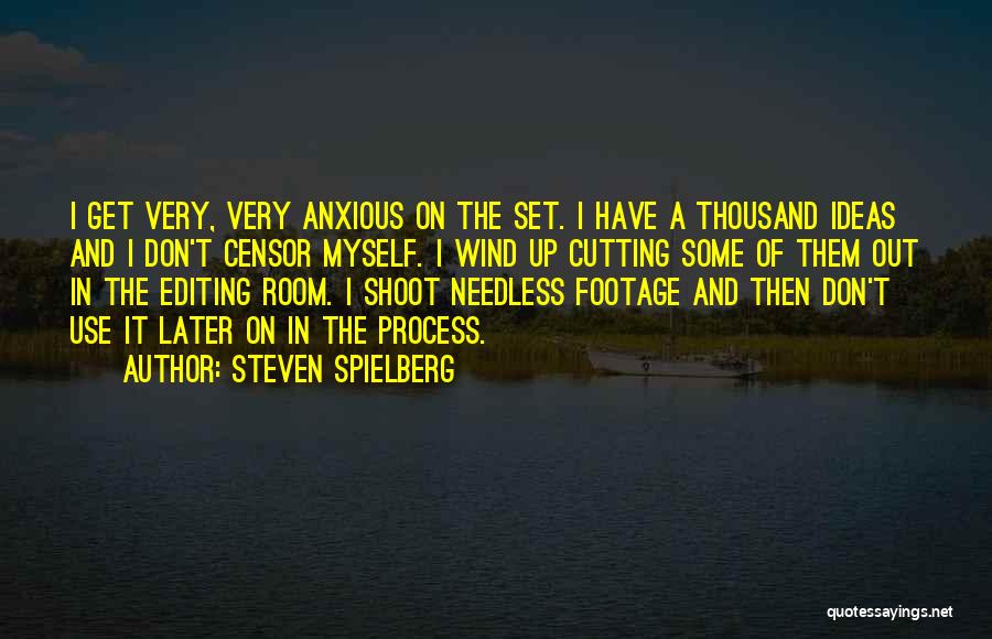 Shoot Myself Quotes By Steven Spielberg