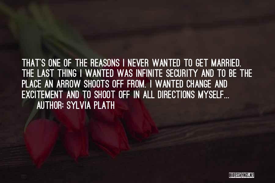 Shoot Myself Quotes By Sylvia Plath