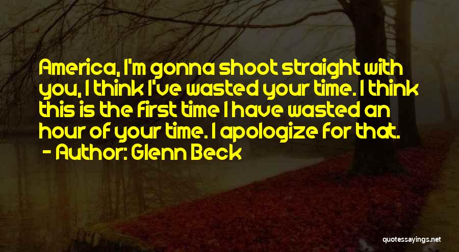 Shoot Straight Quotes By Glenn Beck