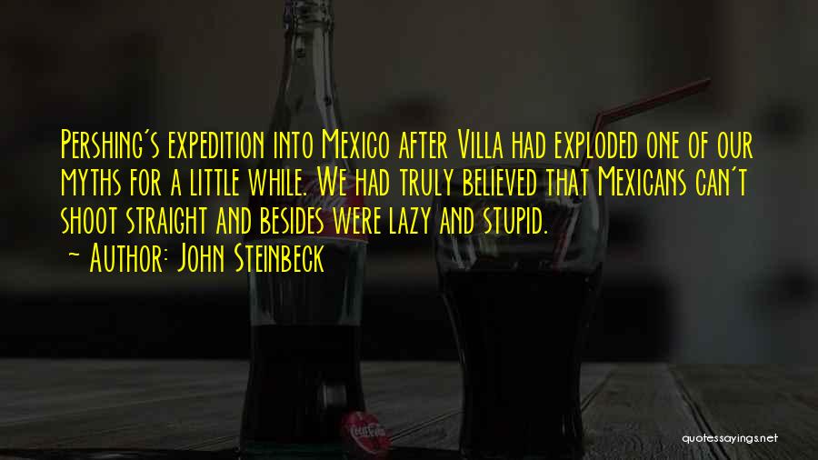 Shoot Straight Quotes By John Steinbeck
