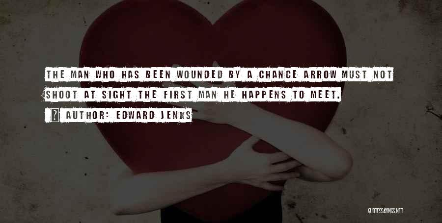 Shoot The Wounded Quotes By Edward Jenks