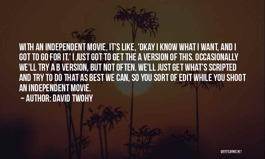 Shoot You Quotes By David Twohy