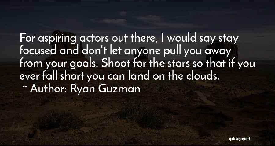 Shoot You Quotes By Ryan Guzman