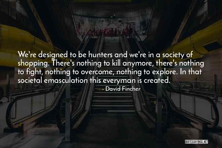 Shootability Forums Quotes By David Fincher Shootability Forums Quotes By David Fincher