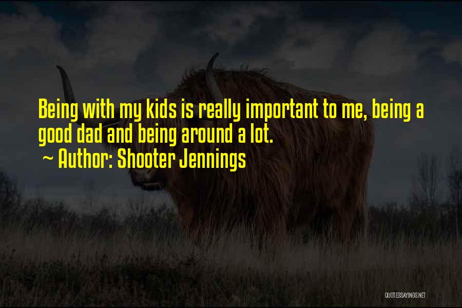 Shooter Jennings Quotes 1826612