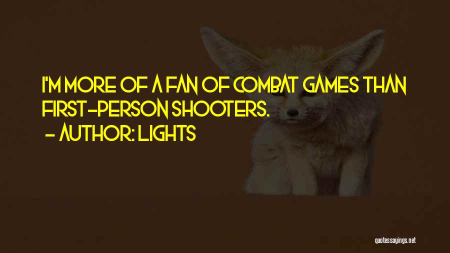 Shooters Quotes By Lights