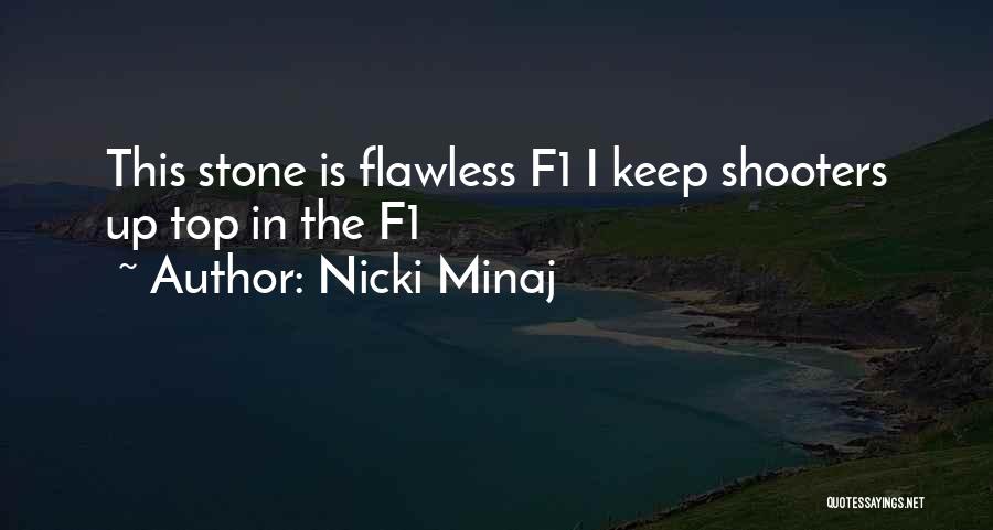 Shooters Quotes By Nicki Minaj