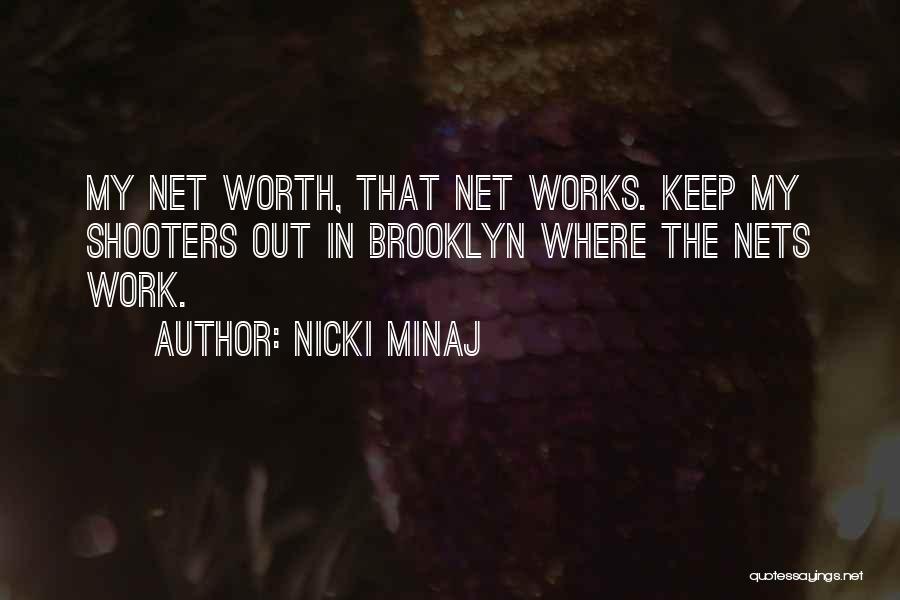 Shooters Quotes By Nicki Minaj