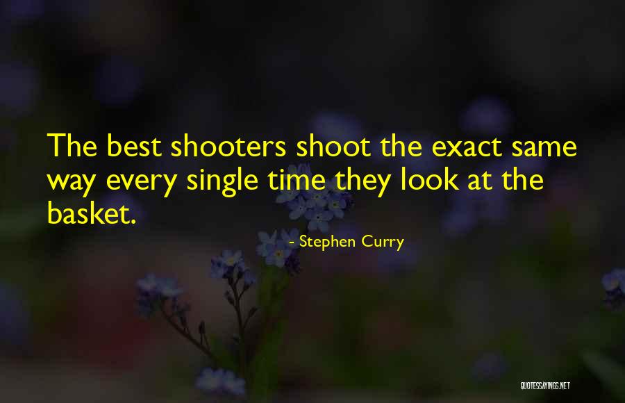 Shooters Quotes By Stephen Curry