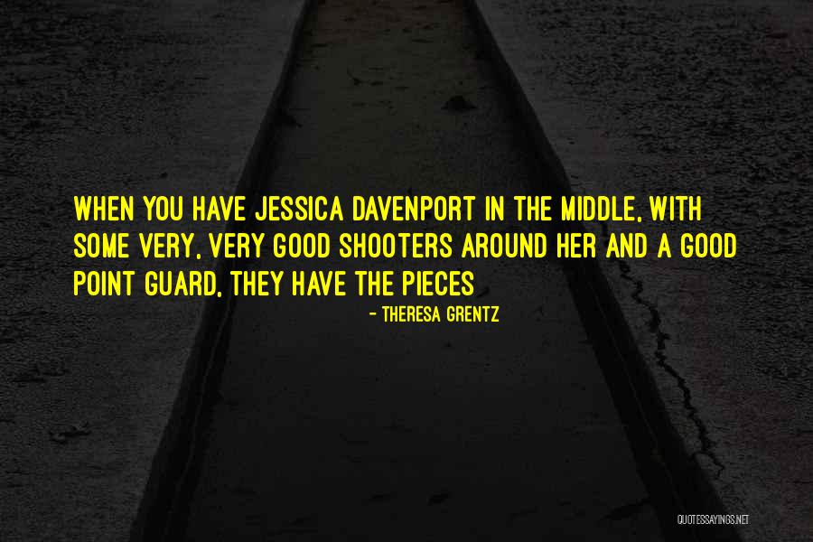 Shooters Quotes By Theresa Grentz