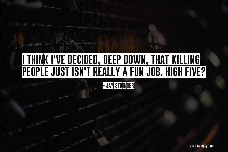 Shootes Quotes By Jay Stringer Shootes Quotes By Jay Stringer