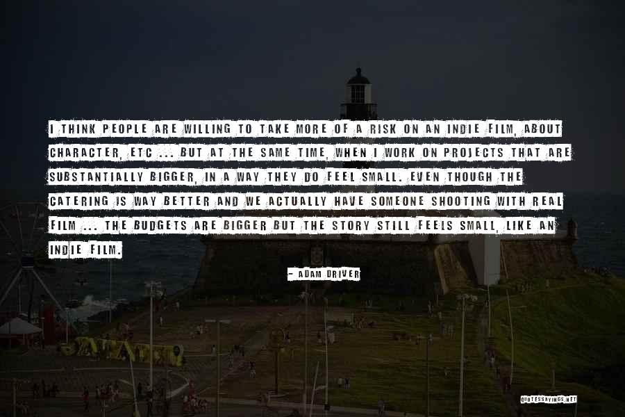 Shooting Film Quotes By Adam Driver Shooting Film Quotes By Adam Driver