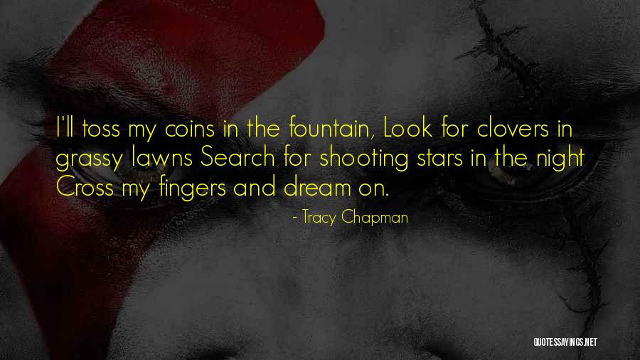 Shooting For The Stars Quotes By Tracy Chapman Shooting For The Stars Quotes By Tracy Chapman