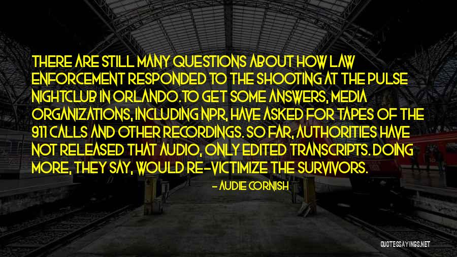 Shooting In Orlando Quotes By Audie Cornish Shooting In Orlando Quotes By Audie Cornish