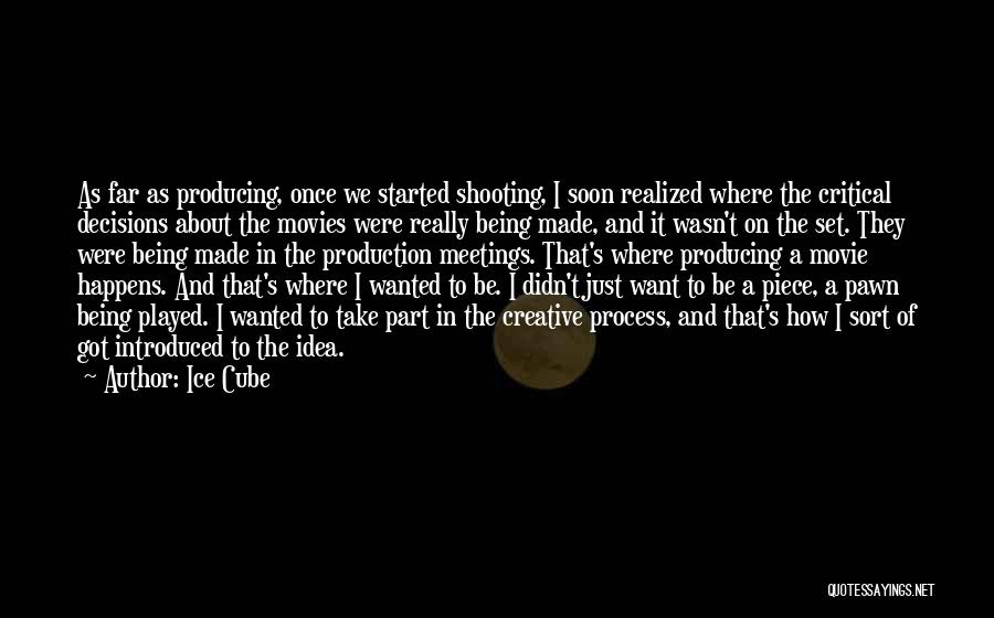 Shooting Movies Quotes By Ice Cube