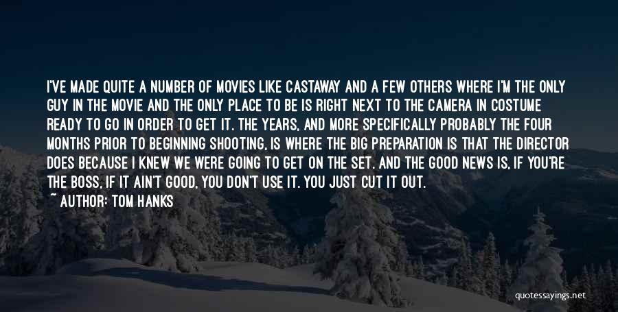 Shooting Movies Quotes By Tom Hanks