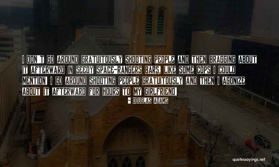 Shooting People Quotes By Douglas Adams Shooting People Quotes By Douglas Adams