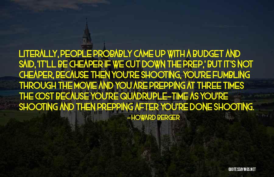 Shooting People Quotes By Howard Berger Shooting People Quotes By Howard Berger