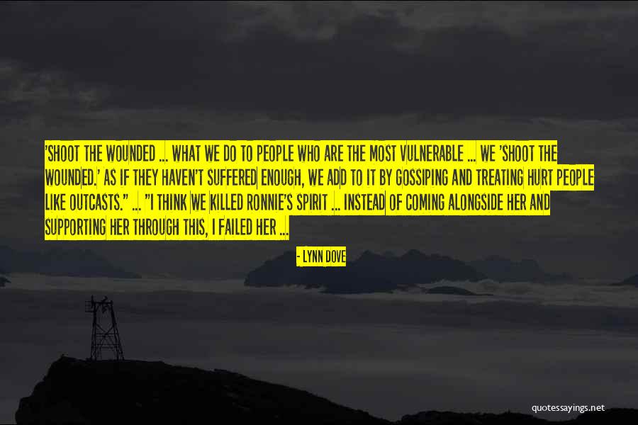 Shooting People Quotes By Lynn Dove Shooting People Quotes By Lynn Dove