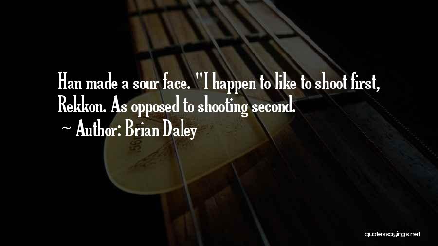 Shooting Quotes By Brian Daley