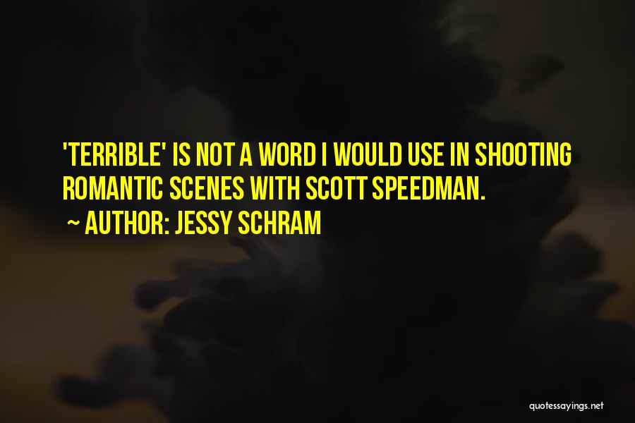 Shooting Quotes By Jessy Schram