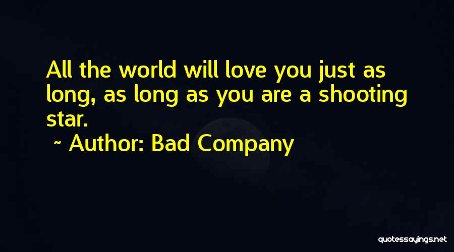 Shooting Star Quotes By Bad Company