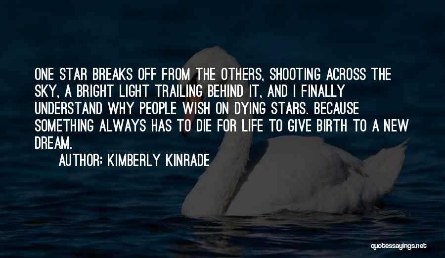 Shooting Star Quotes By Kimberly Kinrade