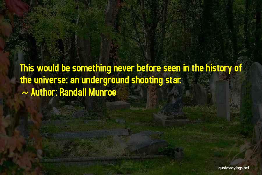 Shooting Star Quotes By Randall Munroe