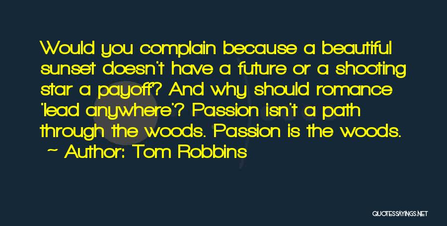 Shooting Star Quotes By Tom Robbins