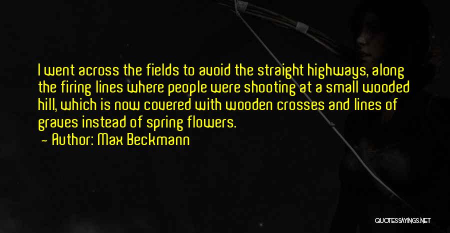 Shooting Straight Quotes By Max Beckmann
