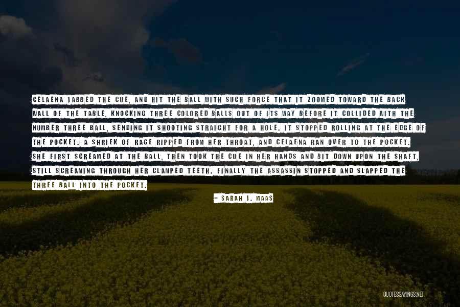 Shooting Straight Quotes By Sarah J. Maas Shooting Straight Quotes By Sarah J. Maas