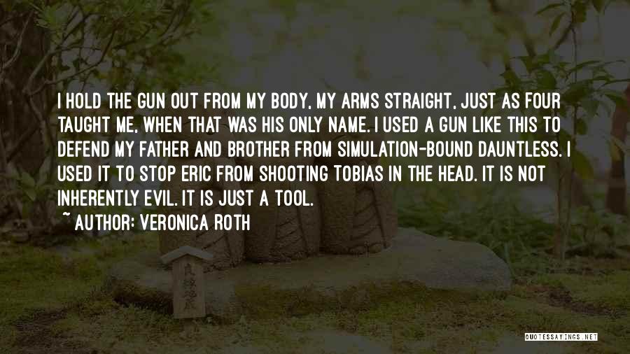 Shooting Straight Quotes By Veronica Roth