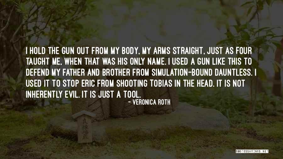 Shooting Straight Quotes By Veronica Roth Shooting Straight Quotes By Veronica Roth