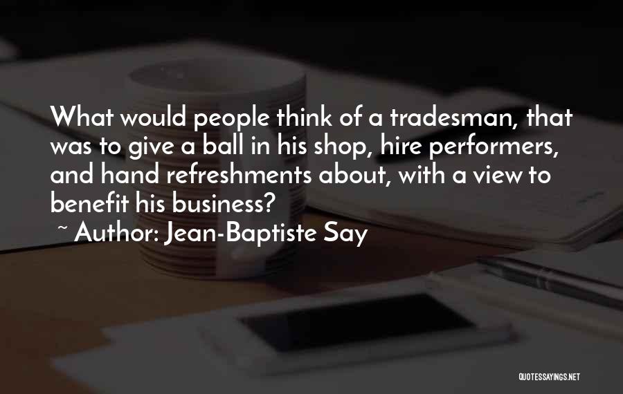 Shop Quotes By Jean-Baptiste Say