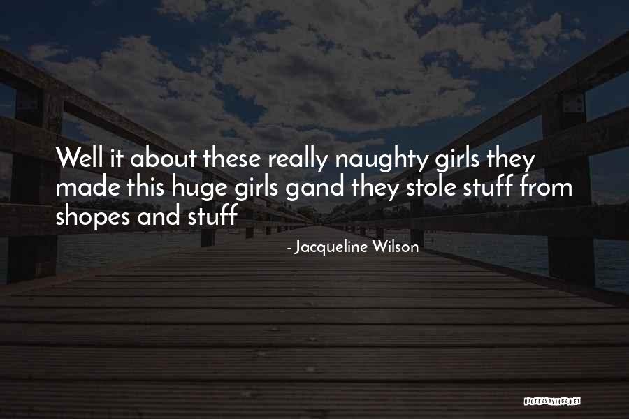 Shopes Quotes By Jacqueline Wilson Shopes Quotes By Jacqueline Wilson