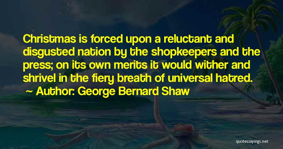 Shopkeepers Quotes By George Bernard Shaw