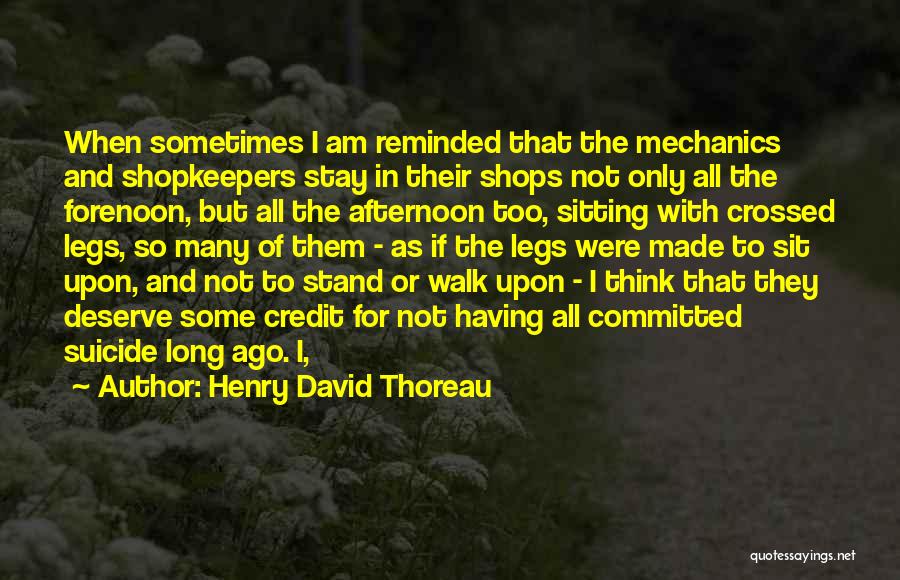 Shopkeepers Quotes By Henry David Thoreau