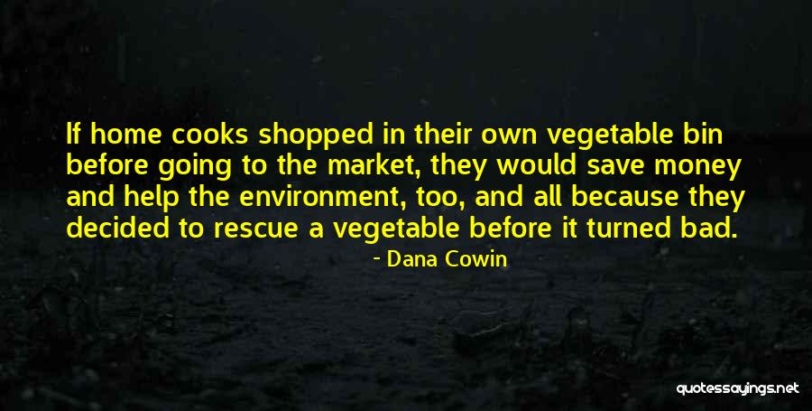 Shopped Quotes By Dana Cowin Shopped Quotes By Dana Cowin