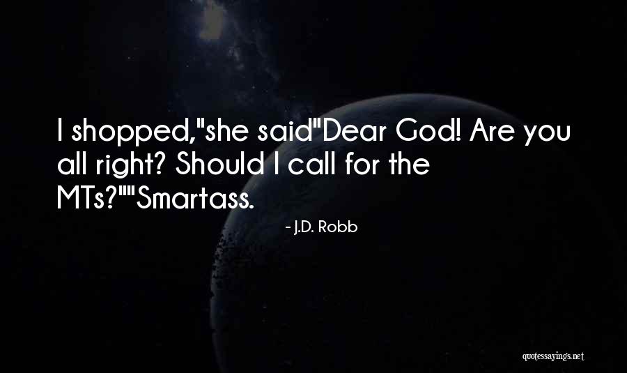Shopped Quotes By J.D. Robb Shopped Quotes By J.D. Robb