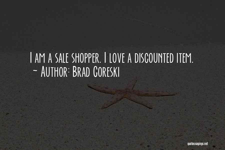 Shopper Quotes By Brad Goreski