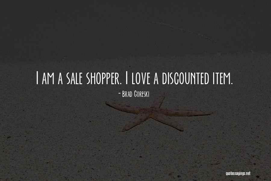 Shopper Quotes By Brad Goreski