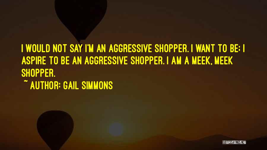 Shopper Quotes By Gail Simmons