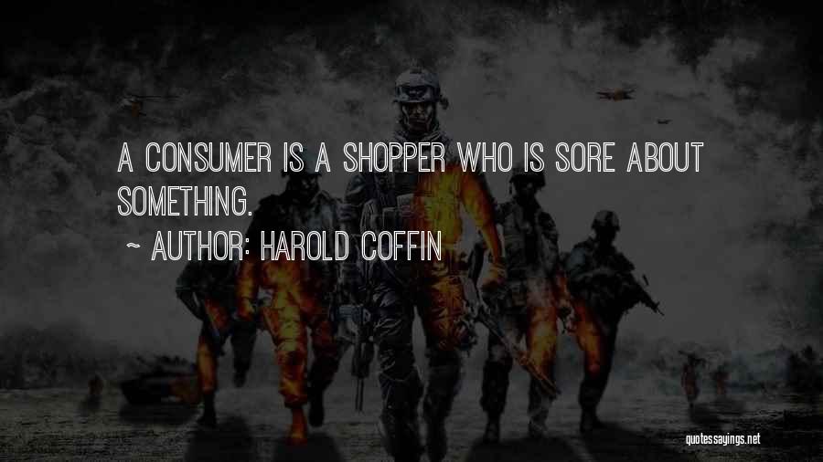 Shopper Quotes By Harold Coffin