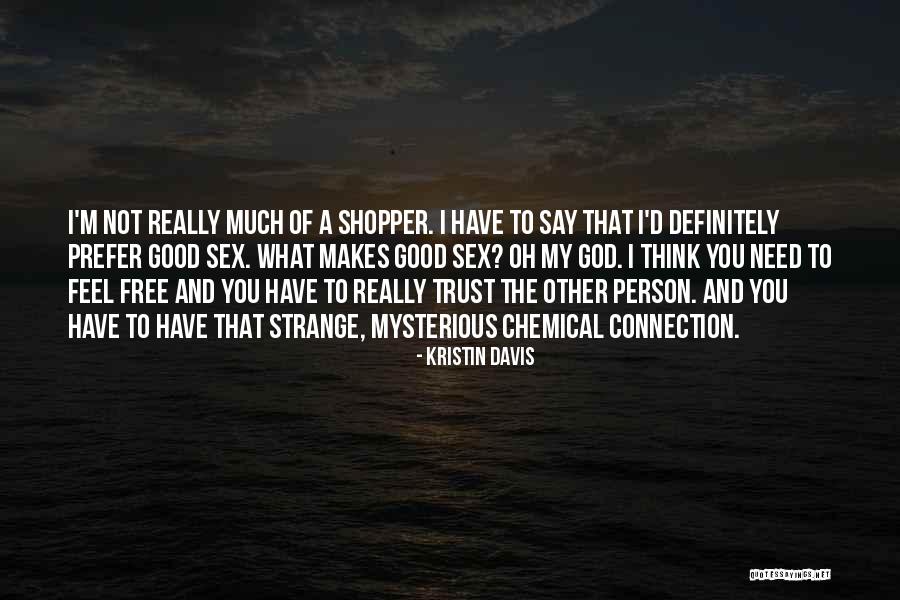 Shopper Quotes By Kristin Davis