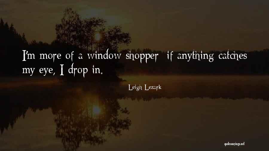 Shopper Quotes By Leigh Lezark