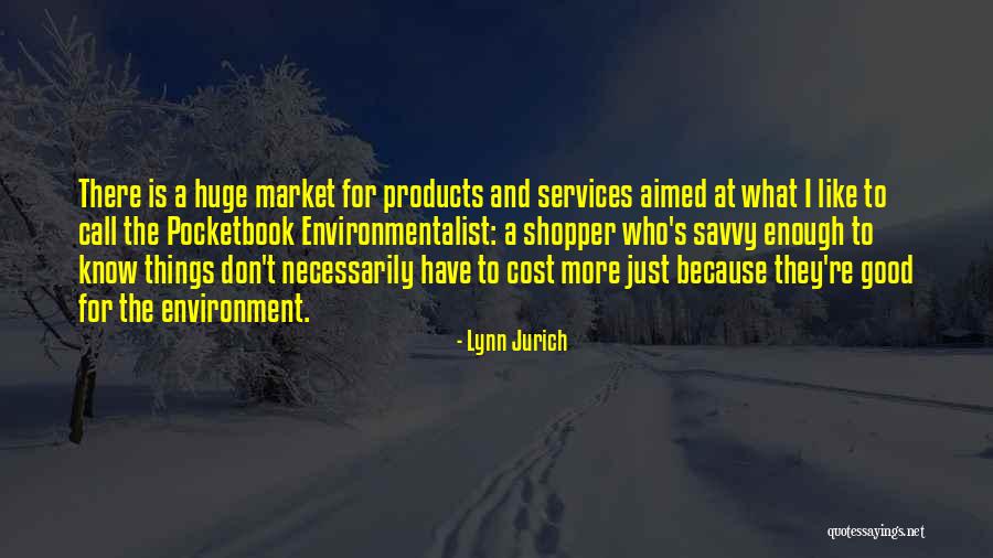 Shopper Quotes By Lynn Jurich